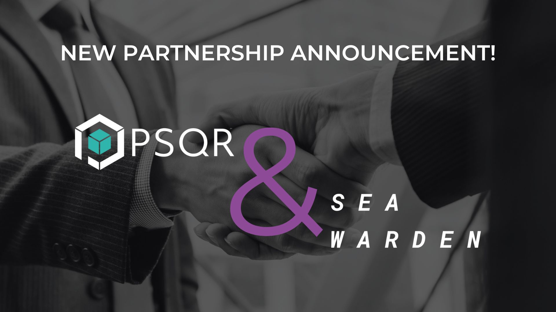 PSQR and Sea Warden Partnership Announcement