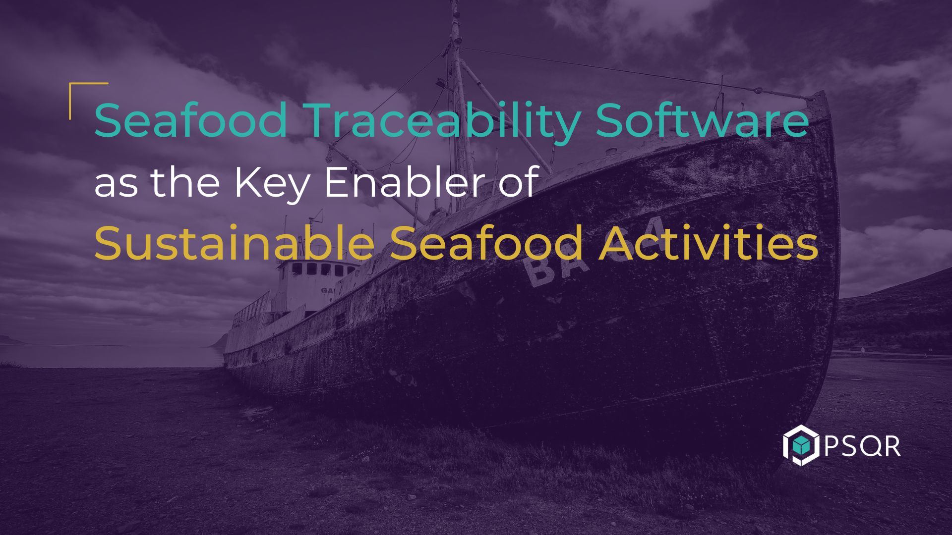 Seafood traceability software as a key enabler of sustainable seafood