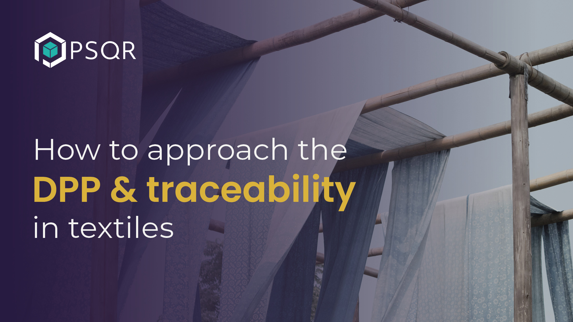 How to approach the DPP & traceability in textiles