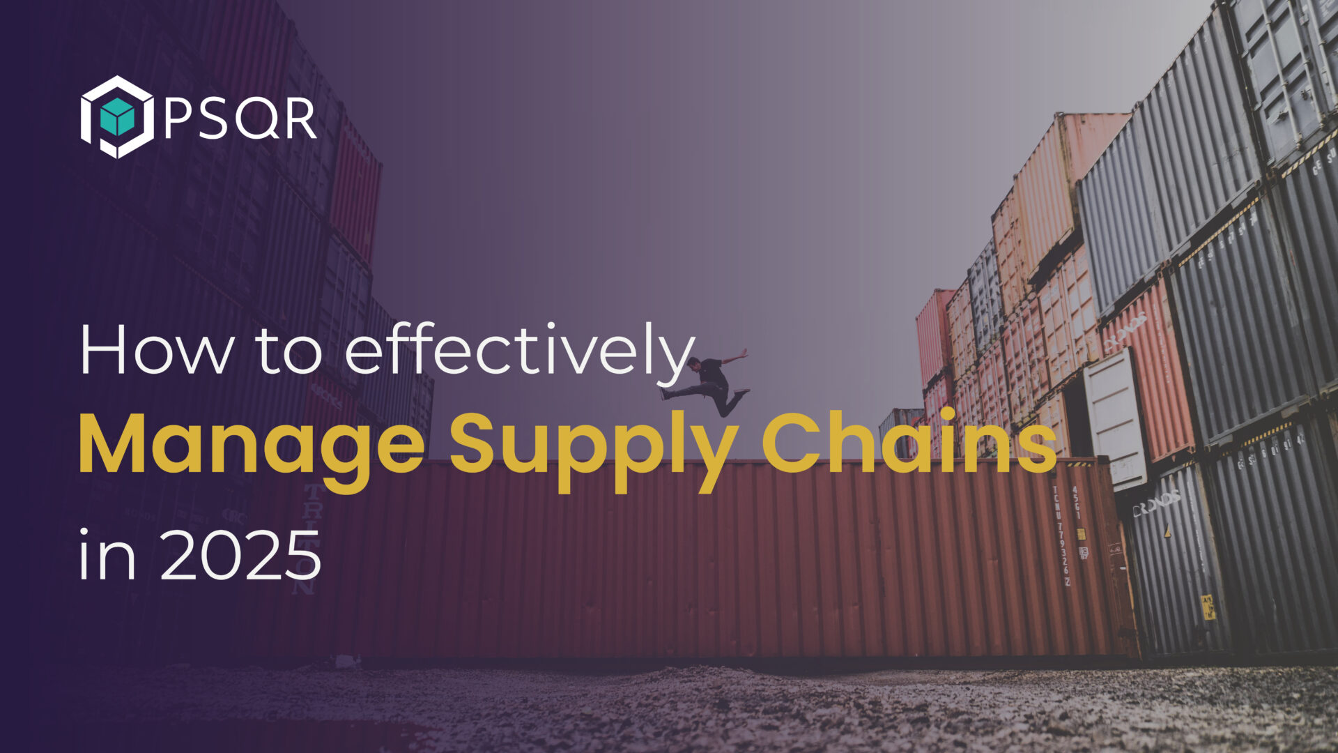 Effective Supply Chain Management in 2025